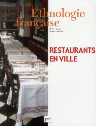 Ethnologie française N° 1, Janvier-mars 2014 : Restaurants en ville
