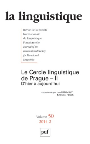 La linguistique N° 50, fasicule 2, 2014 : Le Cercle linguistique de Prague. Tome 2, D'hier à aujourd