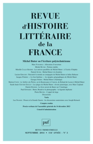 Revue d'histoire littéraire de la France N° 3, Juillet-Septembre 2014 : Michel Butor ou l?écriture p