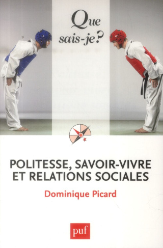 Politesse, savoir-vivre et relations sociales . 5e édition
