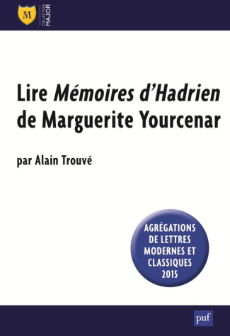 Lire Mémoires d'Hadrien de Marguerite Yourcenar. 2e édition