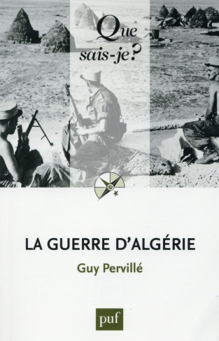 La guerre d'Algérie (1954-1962). 3e édition