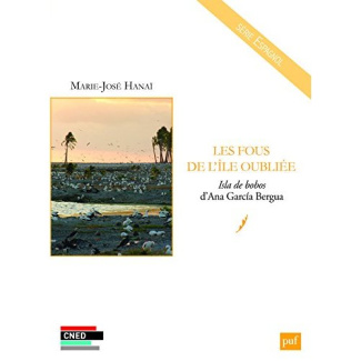 Les fous de l'île oubliée. Isla de bobos d'Ana Garcia Bergua