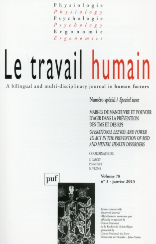 Le travail humain Volume 78 N° 1, Janvier 2015 : Marge de manoeuvre et pouvoir d'agir dans la préven