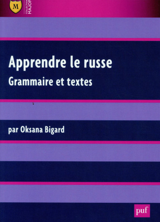 Apprendre le russe. Grammaire et textes, 2e édition