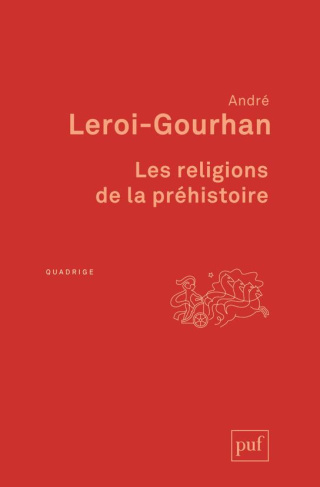 Les religions de la préhistoire. Paléolithique, 7e édition