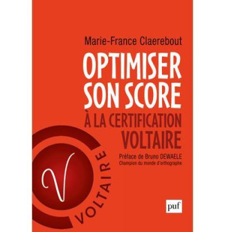 Optimiser son score au Certificat Voltaire. 2e édition