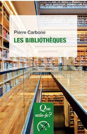 Les bibliothèques. 2e édition