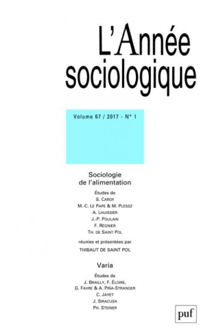 L'Année sociologique Volume 67 N° 1/2017 : Sociologie de l'alimentation