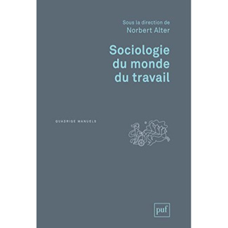 Sociologie du monde du travail. 3e édition