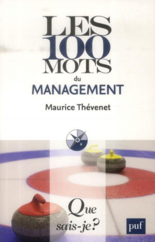 Les 100 mots du management. 2e édition