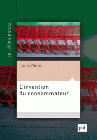 L'invention du consommateur. Sur la légitimité du marché