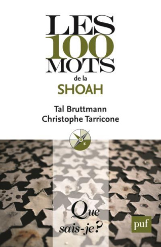 Les 100 mots de la Shoah. Edition 2018