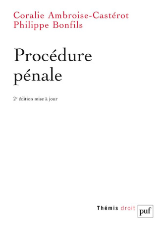 Procédure pénale. 2e édition revue et augmentée