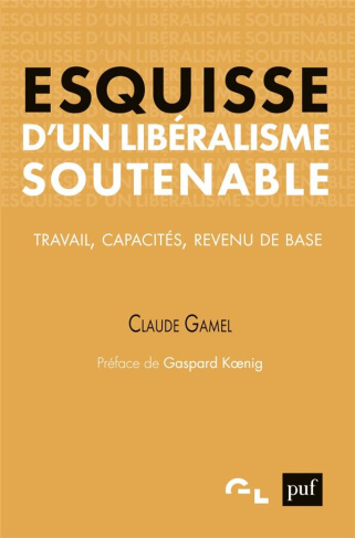 Esquisse d'un libéralisme soutenable. Travail, capacités, revenu de base
