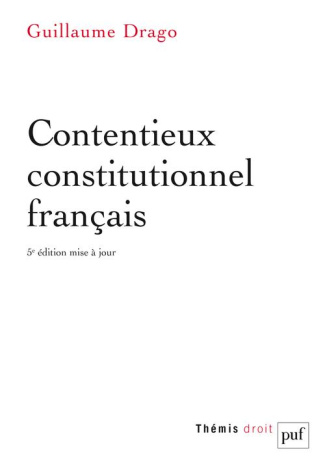 Contentieux constitutionnel français. 5e édition actualisée