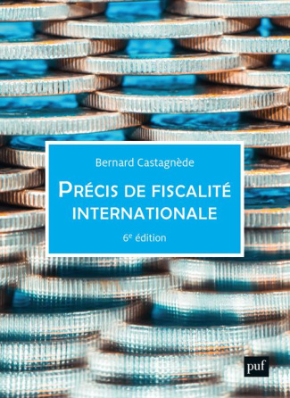 Précis de fiscalité internationale. 6e édition