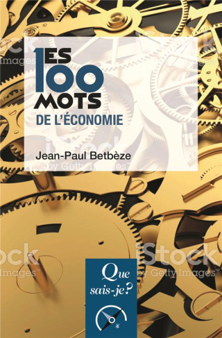 Les 100 mots de l'économie. 7e édition