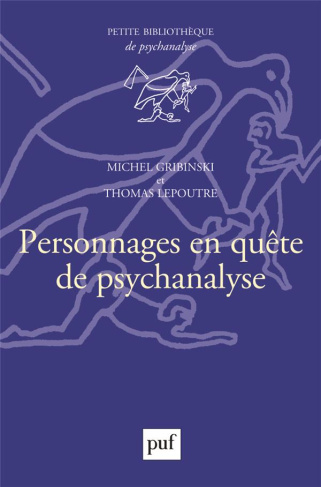 Personnages en quête de psychanalyse