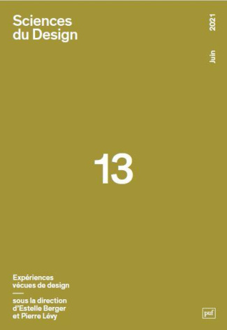 Sciences du design N° 13, 2021 : Expériences vécues de design