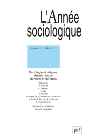 L'Année sociologique Volume 71 N° 2/2021 : Sociologie et religion : théorie versus données empirique