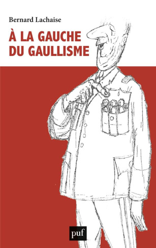 A la gauche du gaullisme