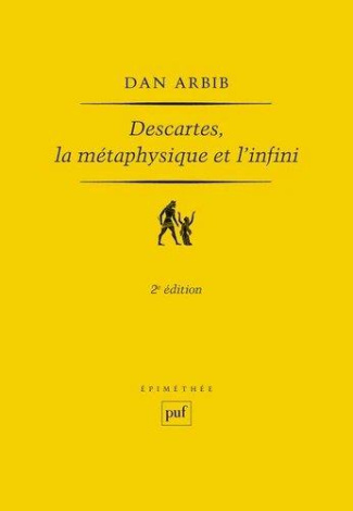 Descartes, la métaphysique et l'infini. 2e édition revue et corrigée