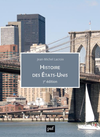 Histoire des Etats-Unis. 7e édition