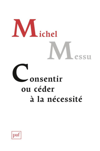 Consentir ou céder à la nécessité