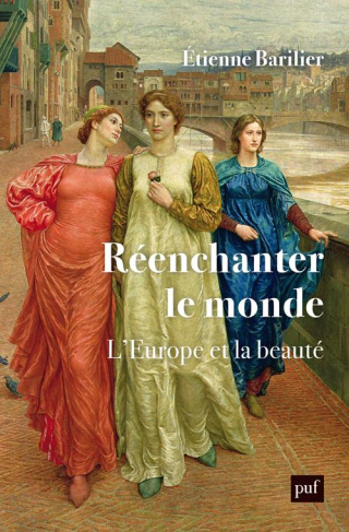 Réenchanter le monde. L'Europe et la beauté