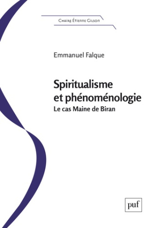 Spiritualisme et phénoménologie. Le "cas" Maine de Biran
