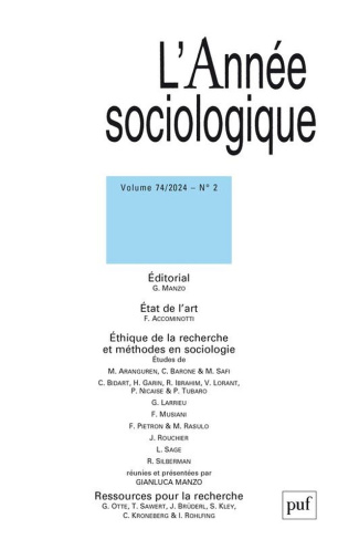 L'Année sociologique Volume 74 N° 2/2024 : Ethique de la recherche et méthodes en sociologie