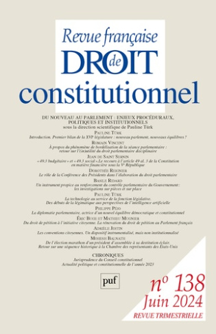 Revue française de Droit constitutionnel N° 138, juin 2024 : Du nouveau au parlement : enjeux procéd