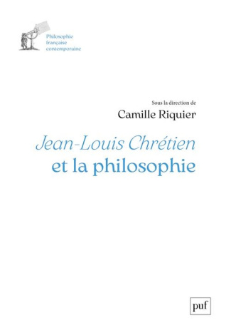 Jean-Louis Chrétien et la philosophie
