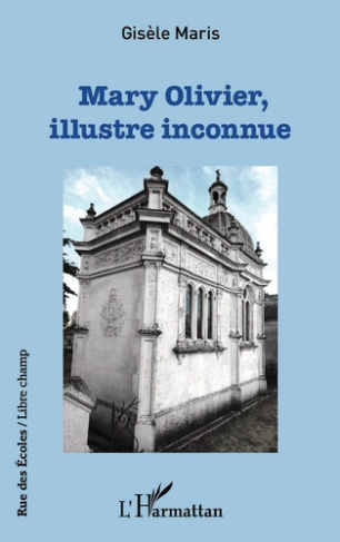 Mary Olivier, illustre inconnue