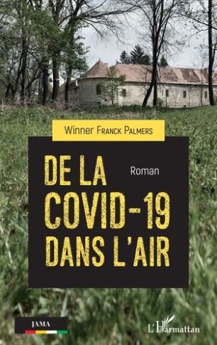De la Covid-19 dans l'air. Roman