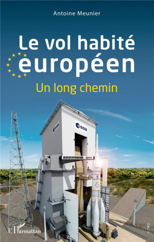 Le vol habité européen. Un long chemin