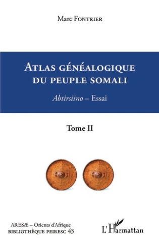Atlas généalogique du peuple somali Tome 2. 2 Abtirsiino - Essai