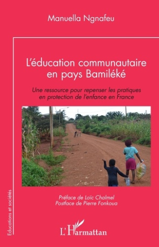 L'éducation communautaire en pays Bamiléké. Une ressource pour repenser les pratiques en protection