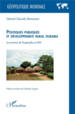 Politiques publiques et développement rural durable. La province de Tanganyika en RDC