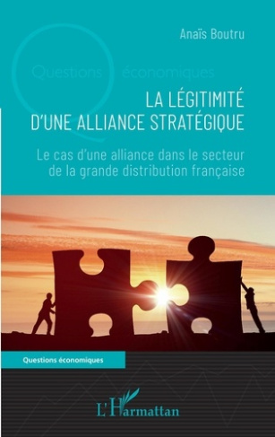 La légitimité d'une alliance stratégique. Le cas d'une alliance dans le secteur de la grande distrib