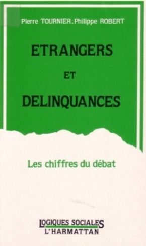 Etrangers et délinquances. Les chiffres du débat