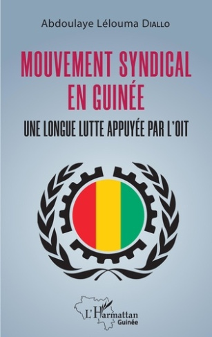 Mouvement syndical en Guinée. Une longue lutte appuyée par l'OIT