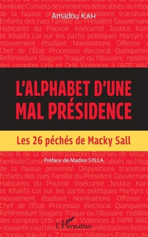 L'alphabet d'une mal présidence. Les 26 péchés de Macky Sall