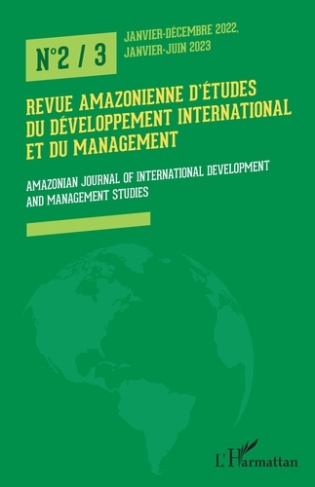 Revue amazonienne d'études du développement international et du management N° 2/3, janvier-décembre