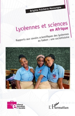 Lycéennes et sciences en Afrique. Rapports aux savoirs scientifiques des lycéennes au Gabon : une so