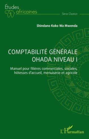 Comptabilité générale OHADA Niveau I. Manuel pour filières commerciales, sociales, hôtesses d'accuei
