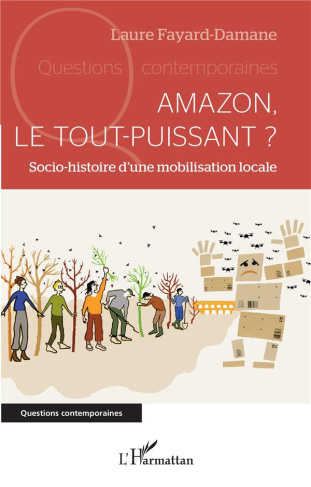 Amazon, le tout-puissant ?. Socio-histoire d'une mobilisation locale