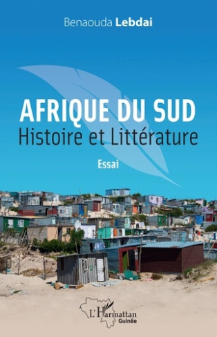 Afrique du Sud. Histoire et littérature. Essai