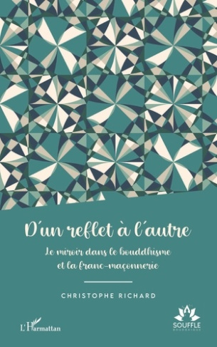 D'un reflet à l'autre. Le miroir dans le bouddhisme et la franc-maçonnerie